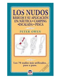 Los Nudos Básicos y su Aplicación en: Náutica, Camping,...